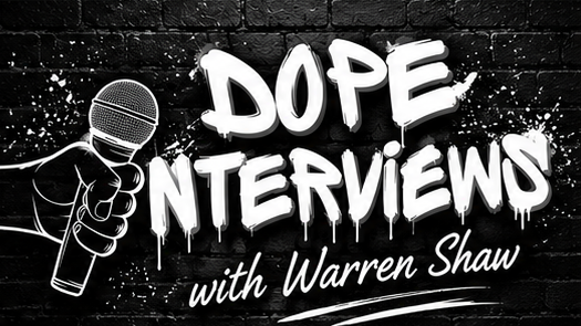Dope Interviews with Warren Shaw