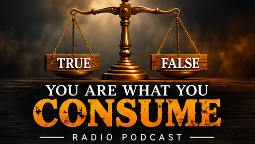 You Are What You Consume Podcast